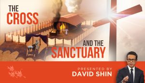 The Sanctuary and the Cross - David Shin