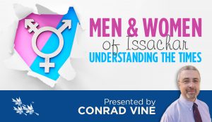 Men and Women of Issachar - Understanding the Times - Conrad Vine