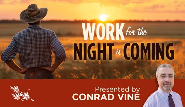 Work for the Night is Coming - Conrad Vine