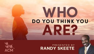 Who Do You Think You Are? - Randy Skeete