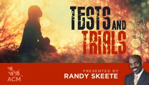 Tests and Trials - Randy Skeete