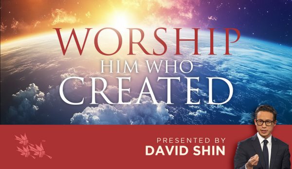 Worship Him Who Created - David Shin