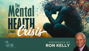 The Mental Health Crisis - Ron Kelly