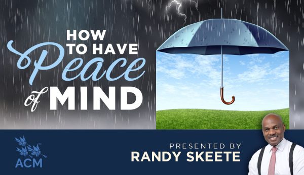 How to Have Peace of Mind - Randy Skeete
