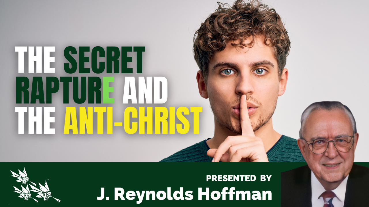 THE SECRET RAPTURE AND THE ANTI-CHRIST – American Christian Ministries