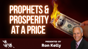 Prophets and Prosperity at a Price