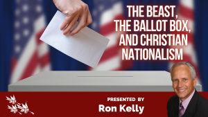The Beast, the Ballot Box, and the Christian Nationalism