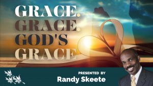 Grace, Grace, God's Grace - Randy Skeete
