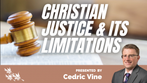 Christian Justice and Its Limitations - Cedric Vine