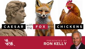 Caesar with the Fox and the Chickens - Ron Kelly