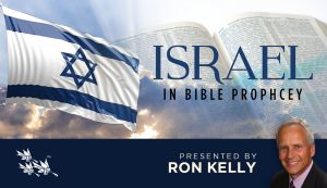 Israel in Bible Prophecy - Ron Kelly