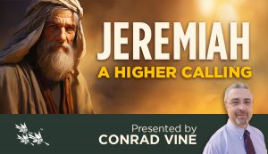 Jeremiah: A Higher Calling - Conrad Vine
