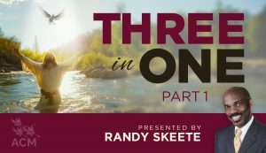 Three in One - Part 1 - Randy Skeete