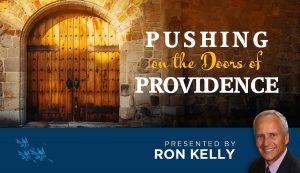 Pushing on the Doors of Providence - Ron Kelly