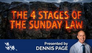 The 4 Stages of the Sunday Law - Dennis Page