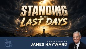 Standing in the Last Days Series - James Hayward